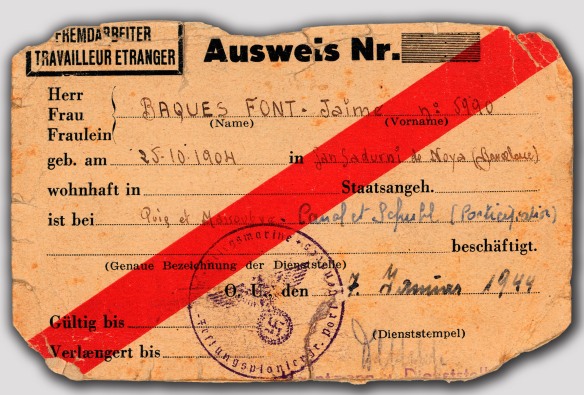 Carnet de treballador estranger amb el número 5990 a nom de Jaume Baqués Font, emès per l’exèrcit del Tercer Reich el 7 de gener de 1944 a la zona francesa sotmesa al règim de Vichy. FONS DE L’AUTOR, CEDIT PER PERE BAQUÉS MARTÍ